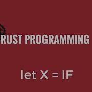 Rust Programming Tutorial IF As An Expression Rust 27