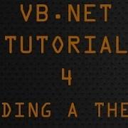 VB Net Tutorial 4 Adding A Theme