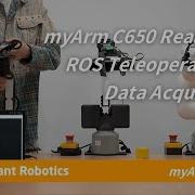 MyArm C650 Check Out How The Cobots Perform Real Time Data Acquisition Teleoperation In ROS