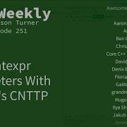 C Weekly Ep 251 Constexpr Parameters With C 20 S CNTTP