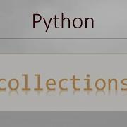 Python Modules 10 Collections Module Python Container Datatypes