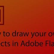 How To Draw Your Own Objects In Adobe Flash CS6