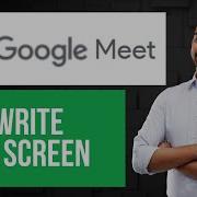 How To Write On Screen In Google Meet Use Annotations Or Whiteboard Tools