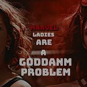Marvel Ladies Goddamn Problem Stilinskisangsterscomp Myc Viral