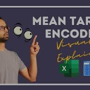 Среднее кодирование наглядно объяснено с помощью Excel