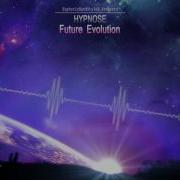 Hypnose Future Evolution HQ Edit