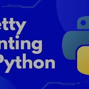 Python S Pprint Module Mastering Pretty Printing In Python