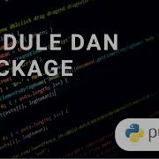 TUTORIAL PYTHON MODULE DAN PACKAGE