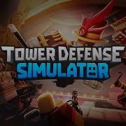 Official Tower Defense Simulator OST Welcome To Our Show