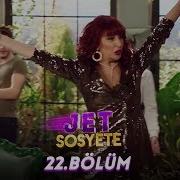 Jet Sosyete 22 Bölüm Tek Parça Full HD