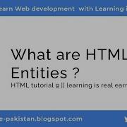 What Are Html Entities Html Entities In Hindi HTML Tutorial 9 Learning Is Real Earning