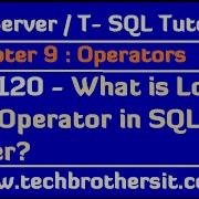 What Is Logical AND Operator In SQL Server SQL Server TSQL Tutorial Part 120