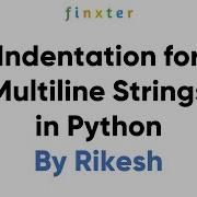 Proper Indentation For Python Multiline Strings