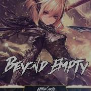 Nightcore Beyond Empty We Are The Empty