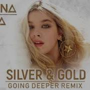 Arilena Ara Silver Gold Going Deeper Remix