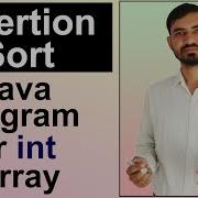 Insertion Sort Algorithm With Java Program By Deepak