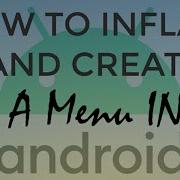 How To Inflate And Create Menu In Android Code In Description