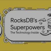 DatabaseHistory Episode 74 RocksDB Engine For High Scale Data Pipelines