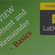 LabVIEW Quotient And Remainder Basics