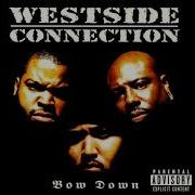 Westside Connection Bow Down Instrumental