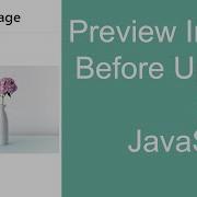 How To Preview An Image Before Upload Using JavaScript