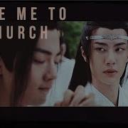 Wangxian Take Me To Church