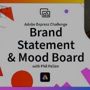 Brand Statement Mood Board Adobe Express Skills Challenge