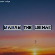 MADAN THE LEKHAK घ द ङ ग र ङ गक य क CHEPANG SONG