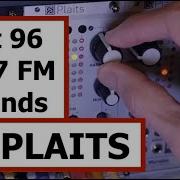 How To Get 96 Curated FM Sounds On Mutable Instruments Plaits Sound Recipes Vol 6