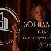 Gökhan Özen Civciv Emrah Sarıca Music
