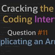 How Can You Duplicate An Array Cracking The Java Coding Interview
