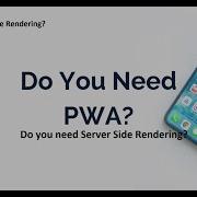 Progressive Web Apps And Server Side Rendering PWA Future