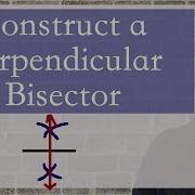 Constructions Perpendicular Bisector Geometry