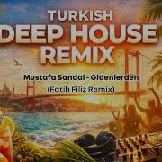 Mustafa Sandal Gidenlerden Fatih Filiz Remix