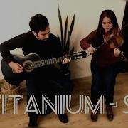 Titanium Sia Violin Guitar Cover