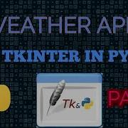 Weather App With TKINTER In Python Part 1
