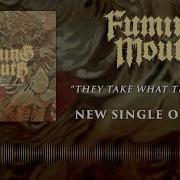 FUMING MOUTH They Take What They Please OFFICIAL VISUALIZER