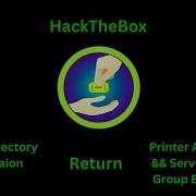 HackTheBox HTB Return Printer Admin Panel Server Operator Exploitation
