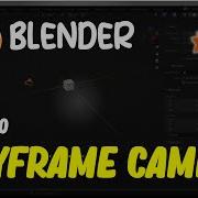 Blender How To Keyframe Camera