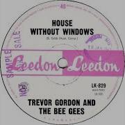 TREVOR GORDON THE BEE GEES HOUSE WITHOUT WINDOWS