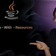 Try With Resources In Java Explained Java Exception Handling