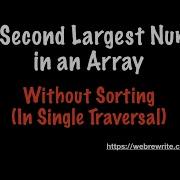 Find Second Largest Number In An Array Multiple Approaches