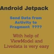 Send Data Activity To Fragment Using ViewModel ViewModel LiveData Android Jetpack LifeCycle