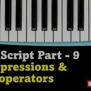 JavaScript Tutorial Part 9 Expressions And Operators