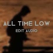 All Time Low Edit Audio