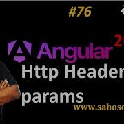 Http Headers And Params In Angular 20 Httpclient In Angular Httpheaders HttpParams Sahosoft