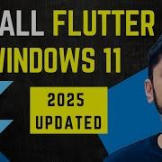 How To Install Flutter On Windows 11 Updated 2025