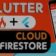 Flutter Getting Started With Cloud Firestore Flutter Tutorial