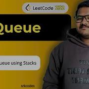 Implement Queue Using Stacks Leetcode 232 Explained In Telugu O 1 Srkcodes