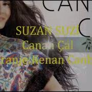 Suzan Suzi Canan Çal Kenan Canbir Aranje